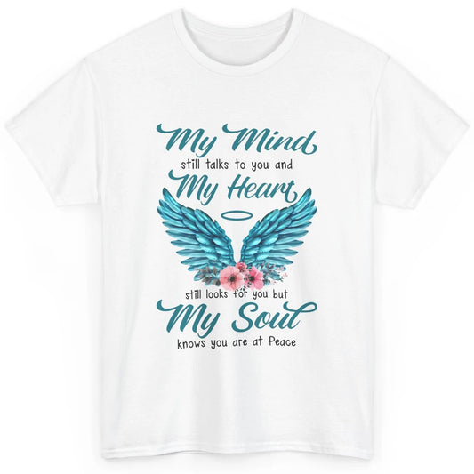 Mom Dad In Heaven My Minds Still Talks To You Memorial Gift Classic Unisex T-Shirt