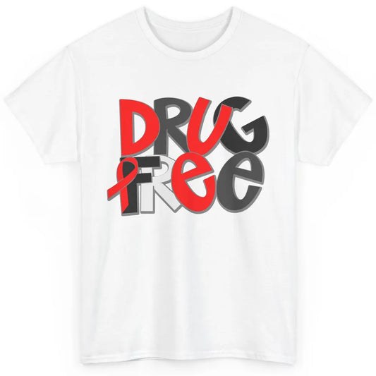 Red Ribbon Week Awareness Drug Free No Drug Red Ribbon Gift Classic Unisex T-Shirt