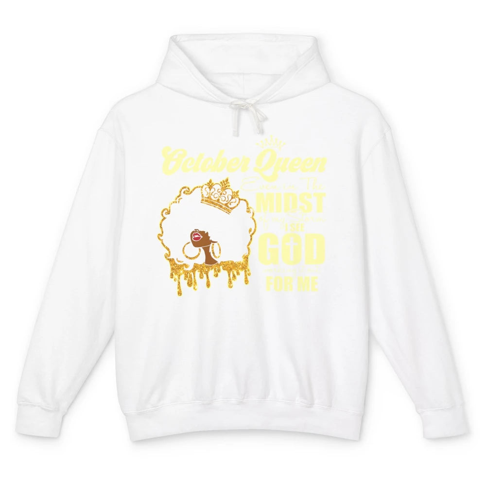 October Queen Black Girl Even In The Midst Of Storm See God Unisex Lightweight Hoodie