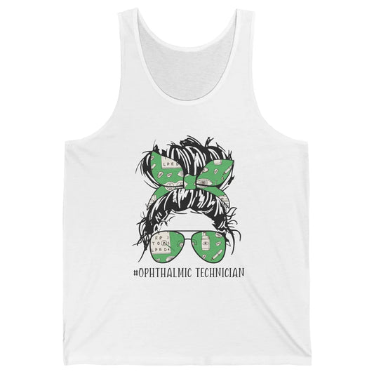 Ophthalmic Technician Life Messy Bun Optometry Optician Life Unisex Jersey Tank