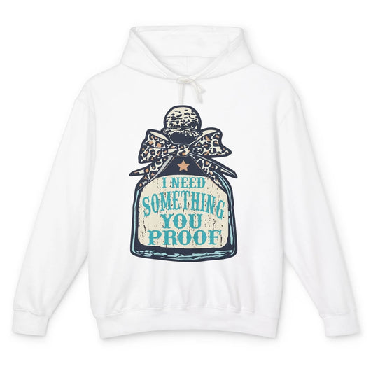 Leopard Cowboy I Need Something You Proof Western Cowgirls Unisex Lightweight Hoodie