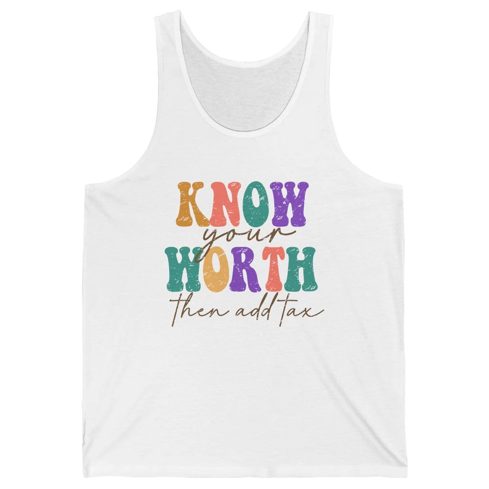 Retro Groovy Know Your Worth Then Add Tax Positive Mind Unisex Jersey Tank