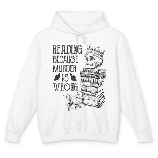 Retro Bookish Skull Reading Because Murder Is Wrong Booknerd Unisex Lightweight Hoodie
