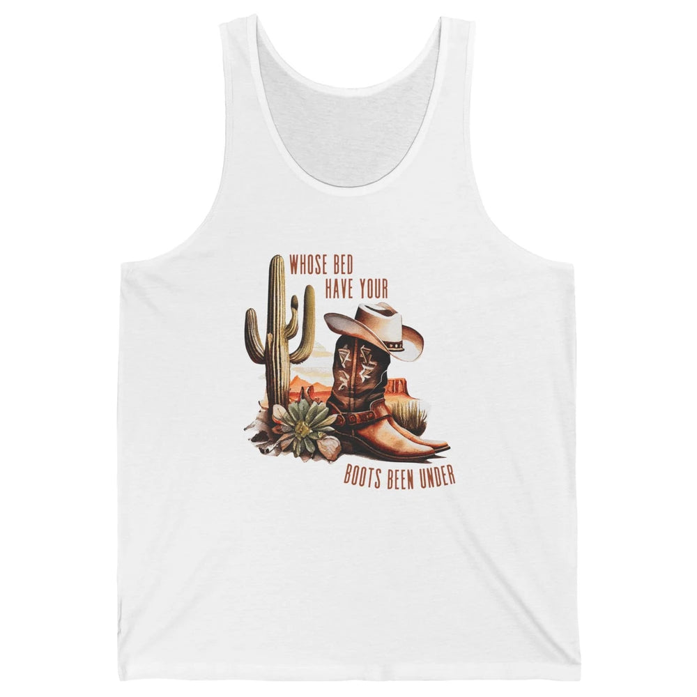 Retro Desert Whose Bed Your Boots Been Under Western Cowgirl Unisex Jersey Tank