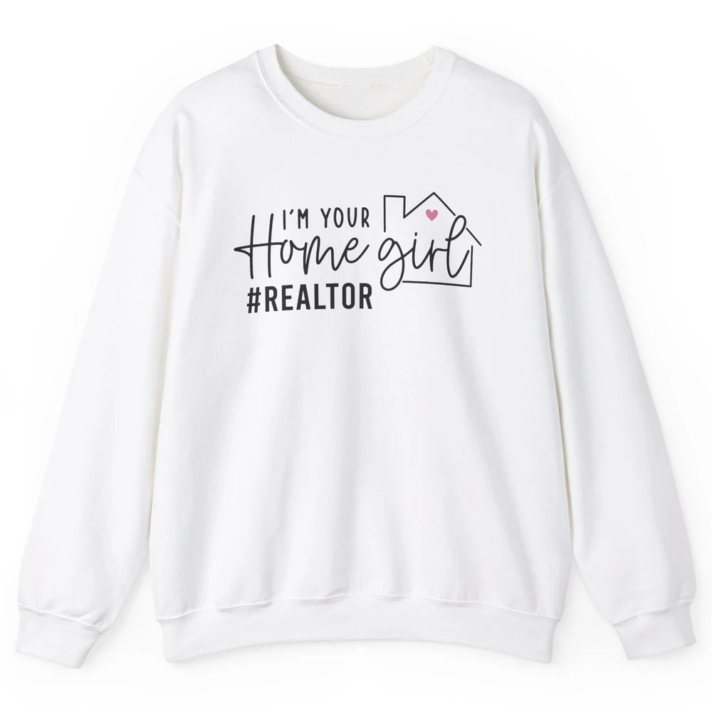 Realtor Life Home Girl Real Estate Agent Housing Investment Unisex Crewneck Sweatshirt