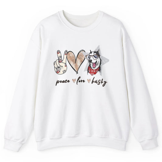 Peace Love Husky Funny Siberian Husky Mom Dog Lovers Gift Unisex Crewneck Sweatshirt