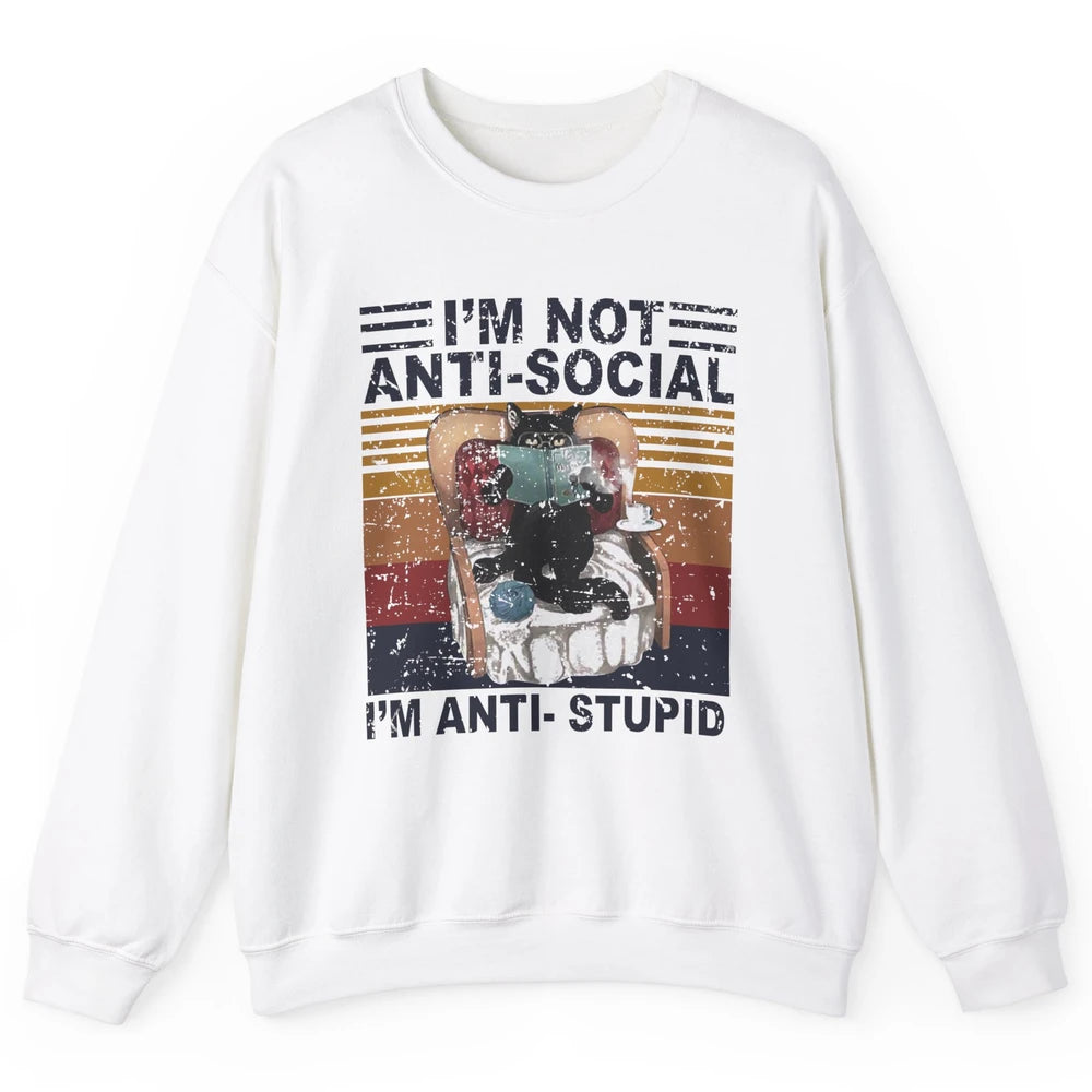 Retro Cat Reading I'm Not Anti-Social I'm Anti-Stupid Book Unisex Crewneck Sweatshirt