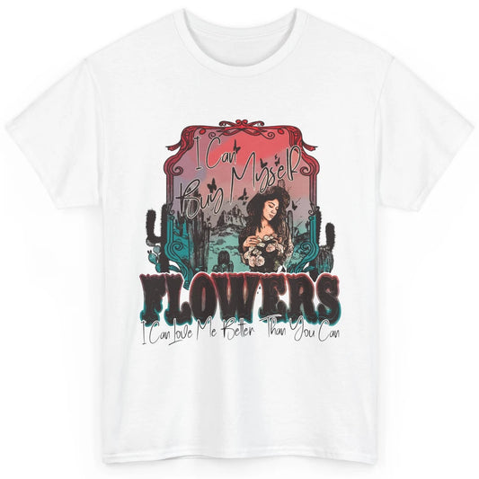 Retro Cowgirl Desert I Can Buy Myself Flower Western Country Classic Unisex T-Shirt