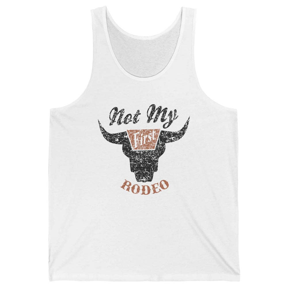 Retro Bull Skull Not My First Rodeo Western Country Cowboy Unisex Jersey Tank