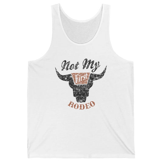 Retro Bull Skull Not My First Rodeo Western Country Cowboy Unisex Jersey Tank