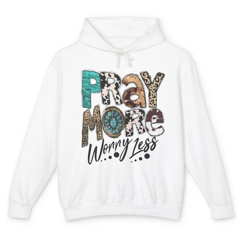 Pray More Worry Less Christian Western Religious Leopard Unisex Lightweight Hoodie