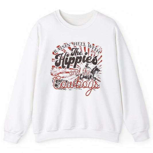 Retro Raisin' Hell With The Hippies And The Cowboys Country Unisex Crewneck Sweatshirt