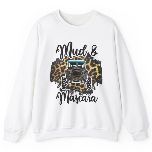 Mud and Mascara Leopard ATV Rider UTV Off-roading SXS Life Unisex Crewneck Sweatshirt