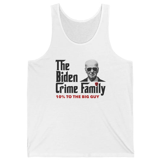 Funny The Biden Crime Family Anti Biden Liberals Democrats Unisex Jersey Tank