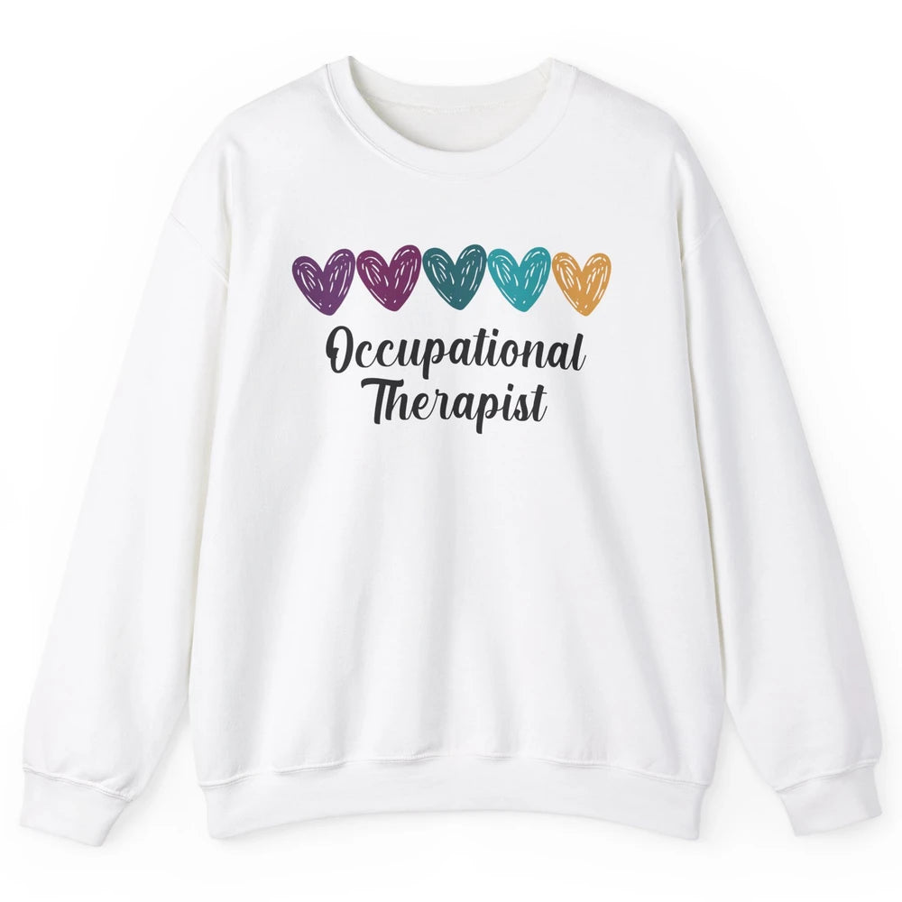 Occupational Therapist Heart Educator OT Appreciation Unisex Crewneck Sweatshirt