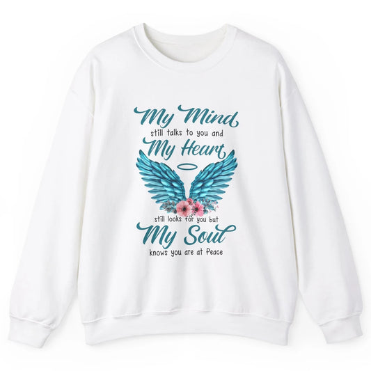Mom Dad In Heaven My Minds Still Talks To You Memorial Gift Unisex Crewneck Sweatshirt