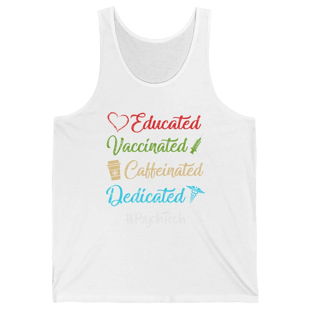 Retro Funny Psych Tech Educated Vaccinated Dedicated Gift Unisex Jersey Tank
