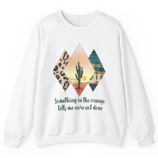 Retro Leopard Something In The Orange Desert Cactus Western Unisex Crewneck Sweatshirt