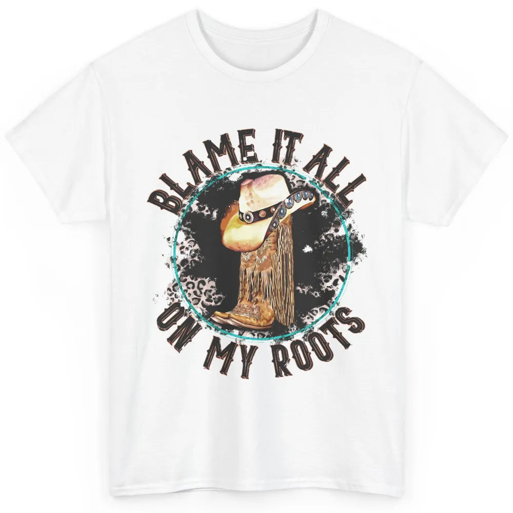 Retro Leopard Cowboy Boots Blame It On My Roots Western Girl Classic Unisex T-Shirt