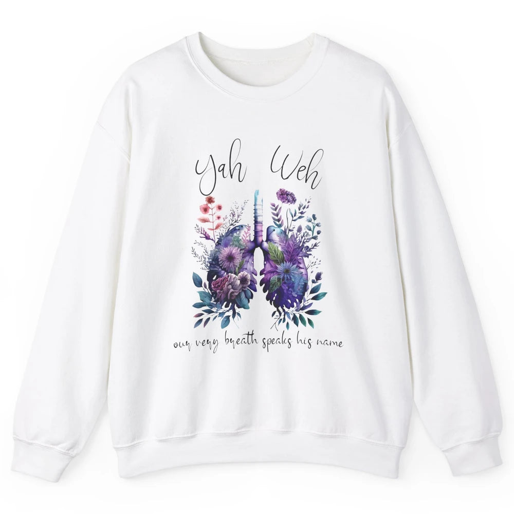 Our Very Breath Speaks His Name YHWH Christian Religious Unisex Crewneck Sweatshirt