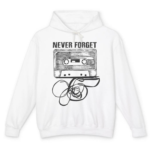 Retro 70s 80s 90s Never Forget Tape Cassette Pencil Music Unisex Lightweight Hoodie