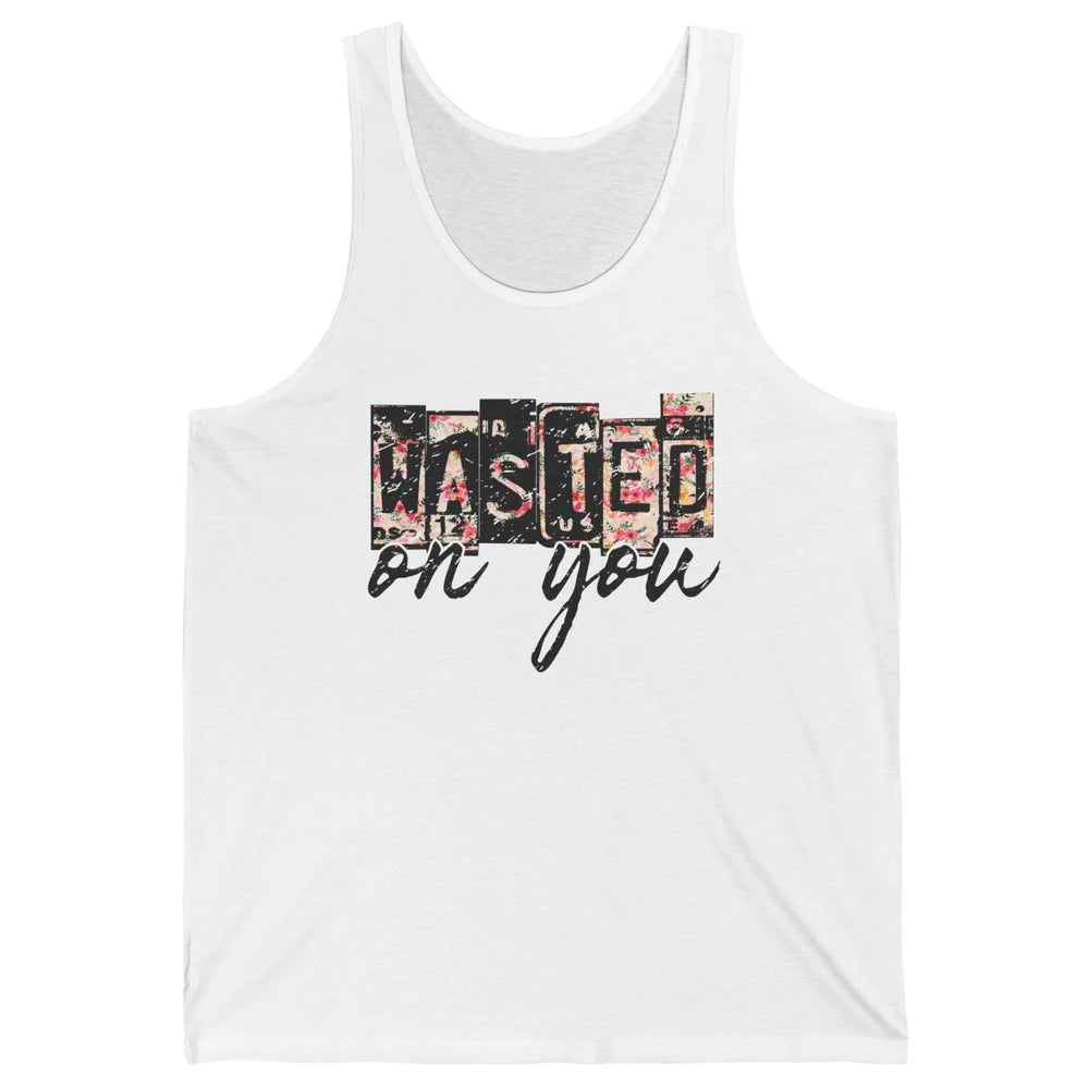 Retro Floral Wasted On You Western Country Cowgirl Gift Unisex Jersey Tank