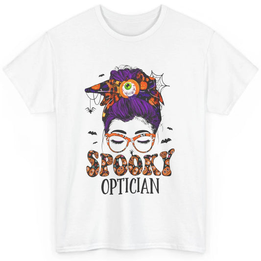 Optician Messy Hair Bun Eye Glasses Halloween Spooky Season Classic Unisex T-Shirt