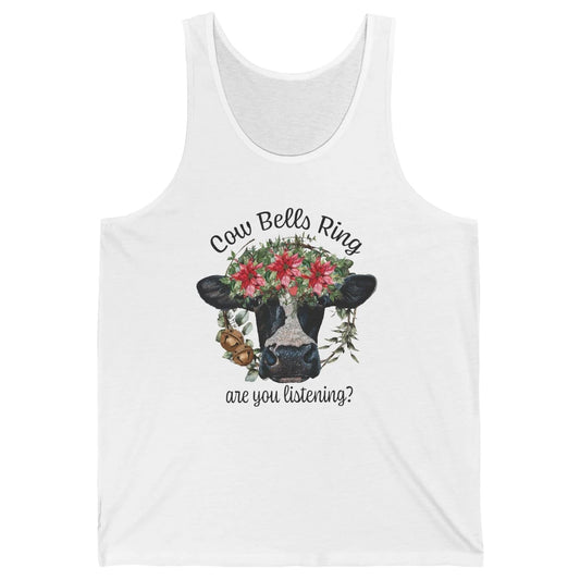 Funny Heifer Cow Bells Ring Are You Listening Christmas Unisex Jersey Tank
