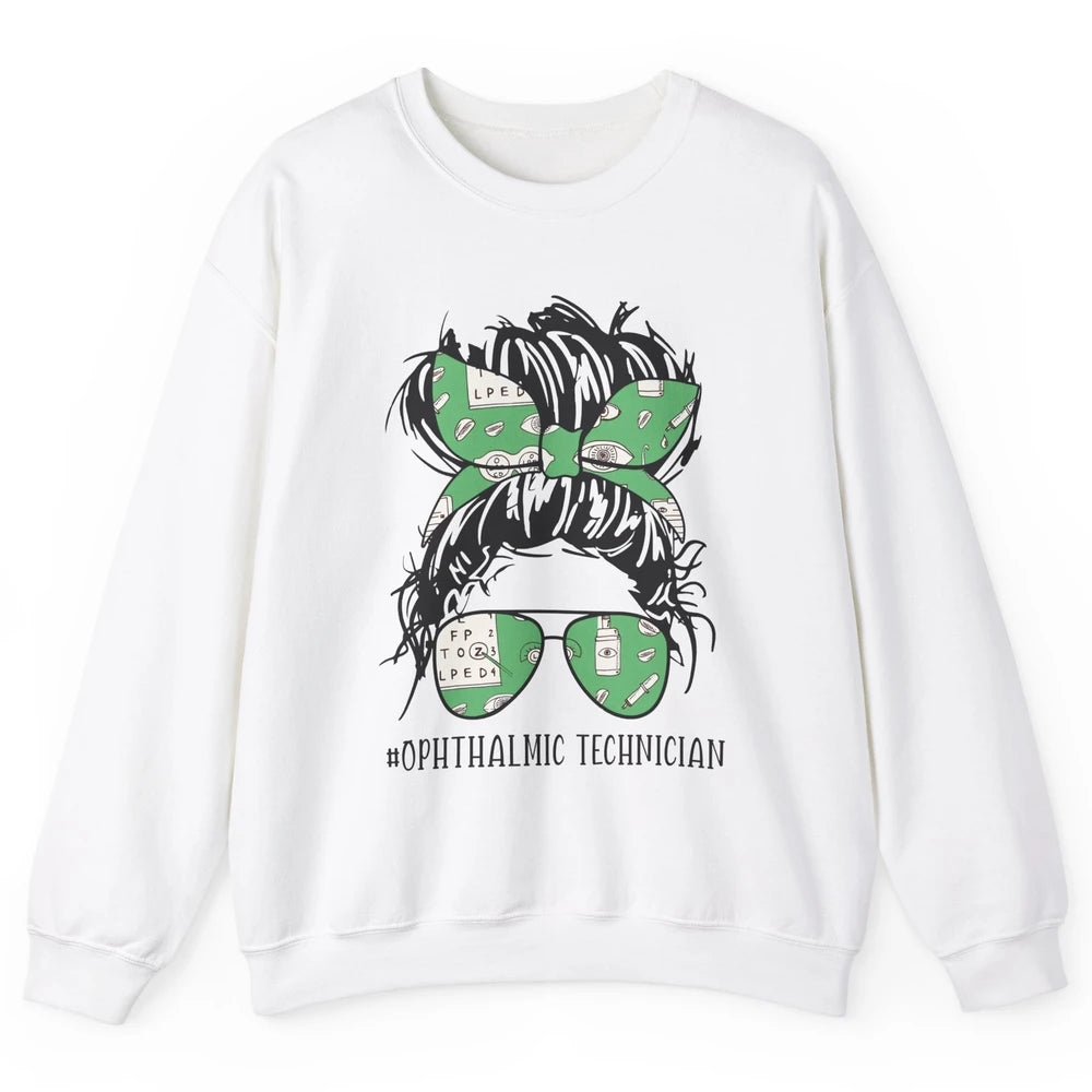 Ophthalmic Technician Life Messy Bun Optometry Optician Life Unisex Crewneck Sweatshirt