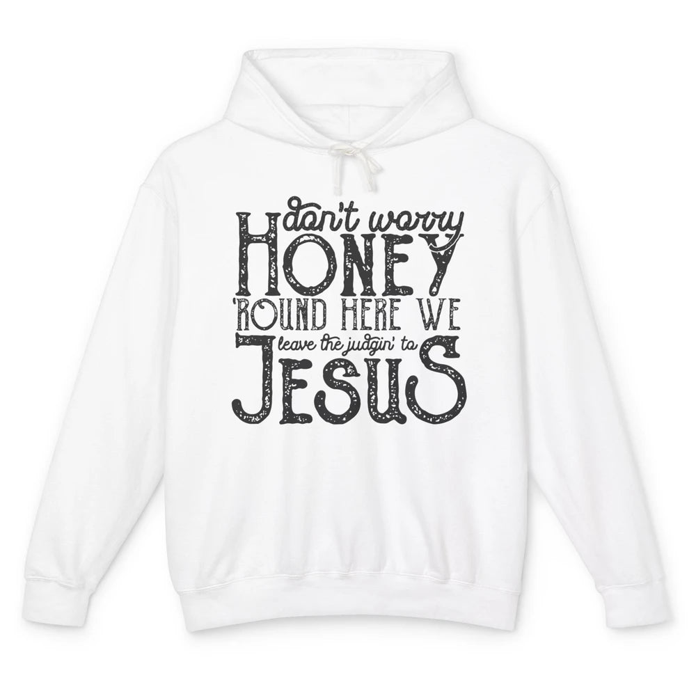 Retro Christian Here We Leave The Judging To Jesus Religious Unisex Lightweight Hoodie