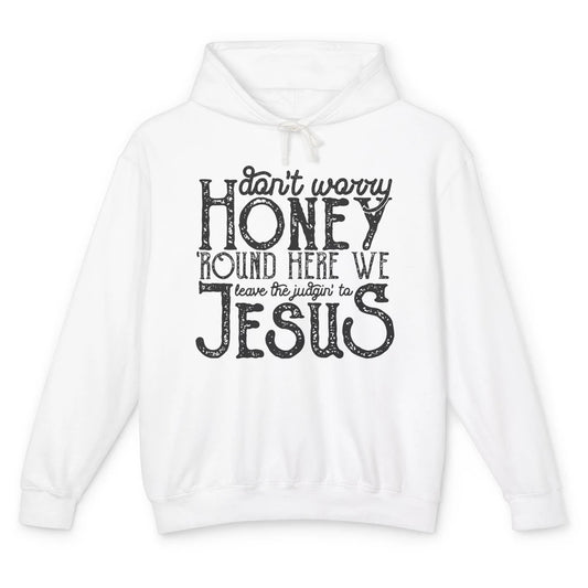 Retro Christian Here We Leave The Judging To Jesus Religious Unisex Lightweight Hoodie