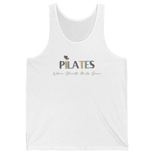 Pilates Where Strength Meets Grace Sport Pilates Reformer Unisex Jersey Tank