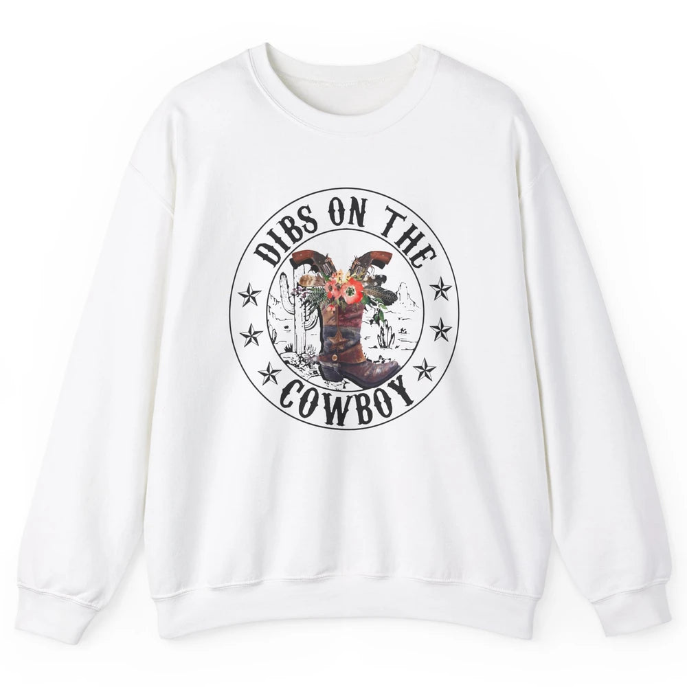 Retro Cowboy Boots Dibs On The Cowboy Western Country Girl Unisex Crewneck Sweatshirt