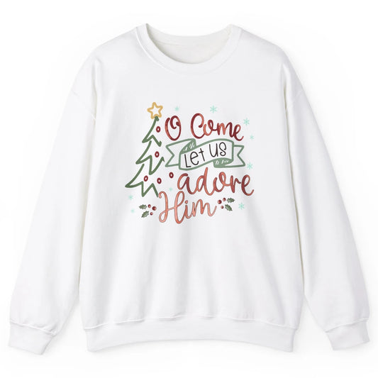 Retro Christmas Tree O Come Let Us Adore Him Christian Jesus Unisex Crewneck Sweatshirt