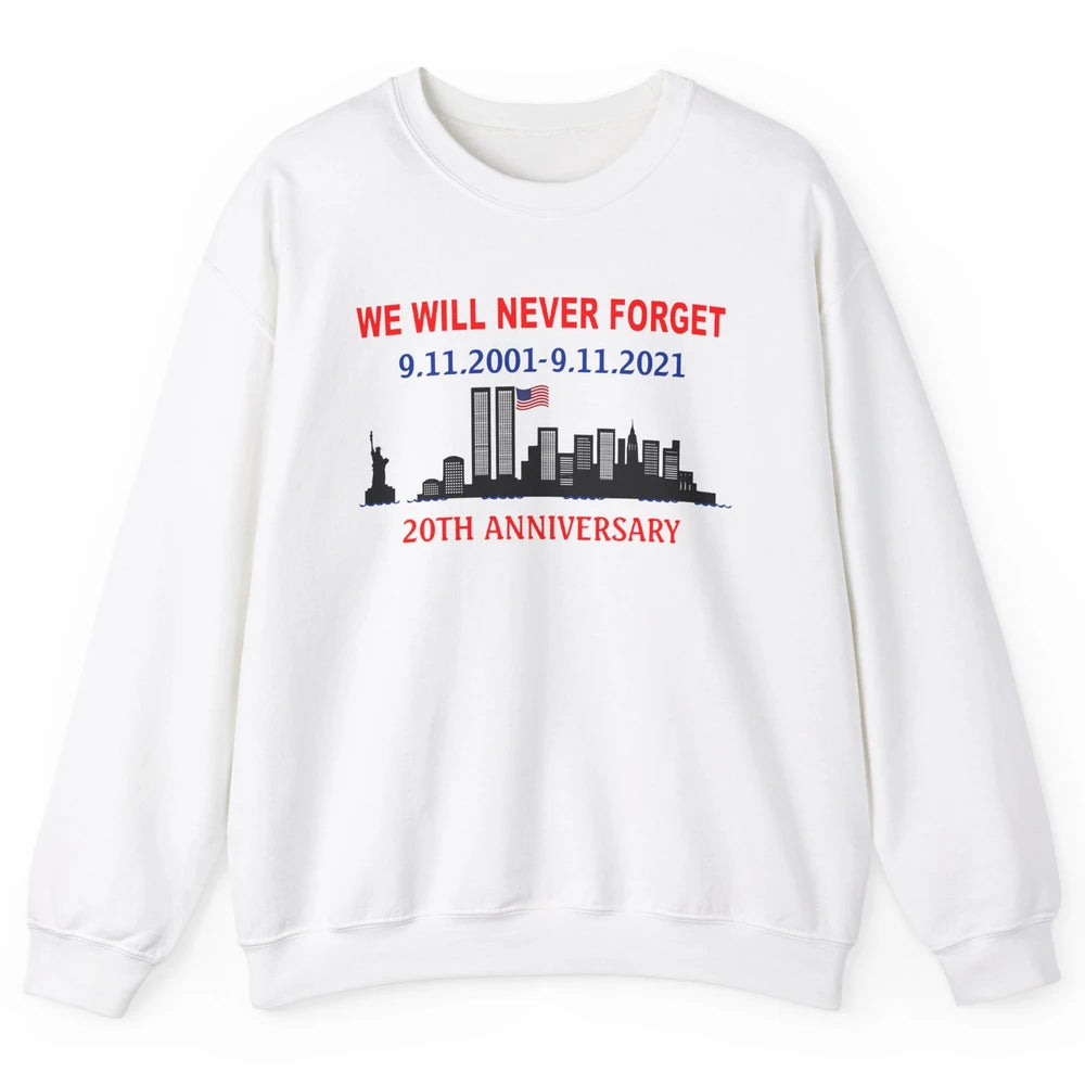 Never Forget 911 20th Anniversary American Flag Patriot Day Unisex Crewneck Sweatshirt