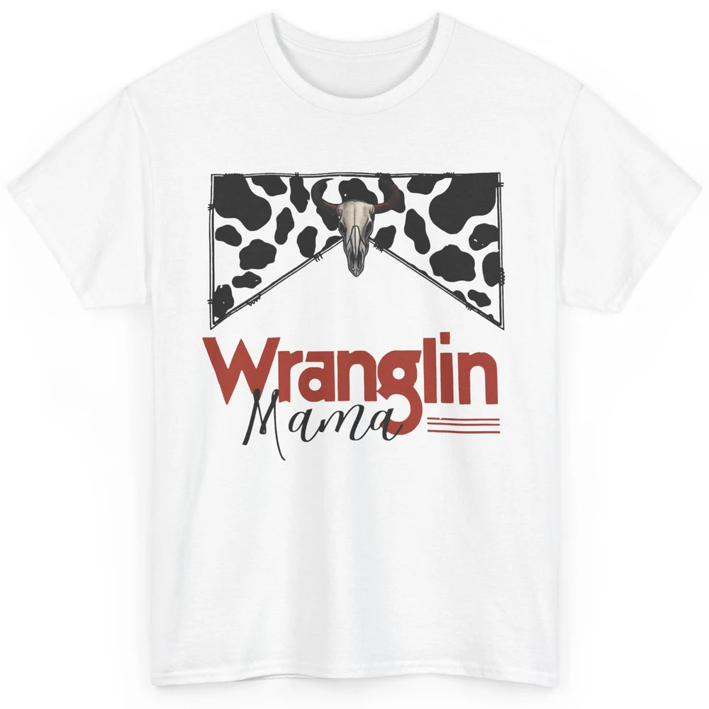Retro Cowhide Bull Skull Wrangling Mama Western Country Girl Classic Unisex T-Shirt