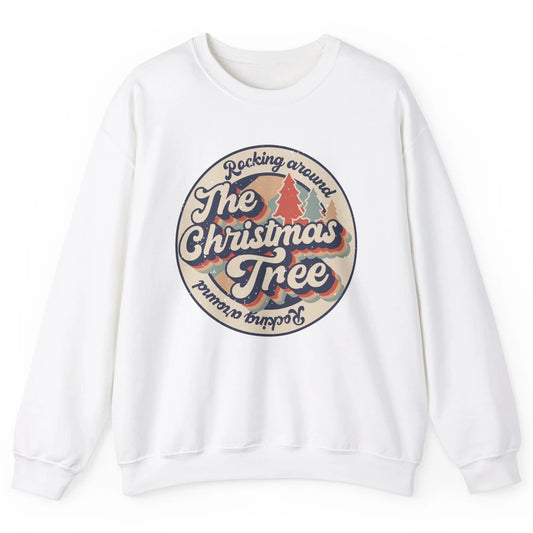 Retro Rocking Around Christmas Tree Merry Christmas Vibes Unisex Crewneck Sweatshirt