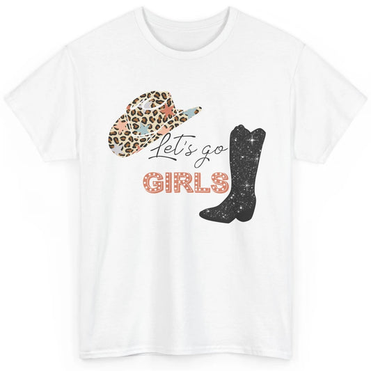 Retro Leopard Cowboy Boots Let's Go Girls Western Cowgirls Classic Unisex T-Shirt