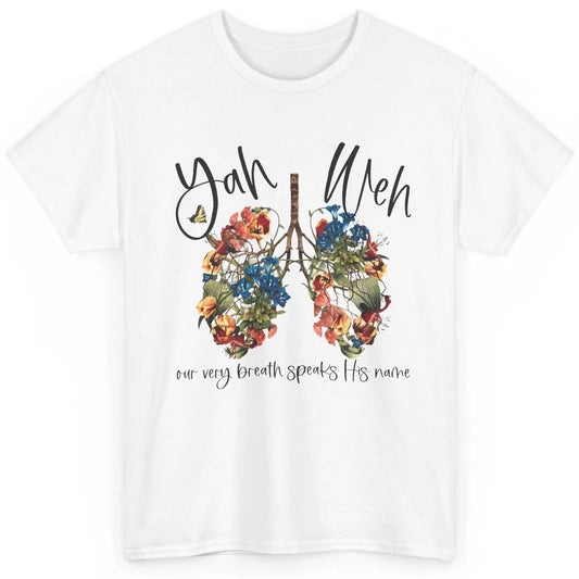 Our Very Breath Speaks His Name YHWH Christian Religious Classic Unisex T-Shirt