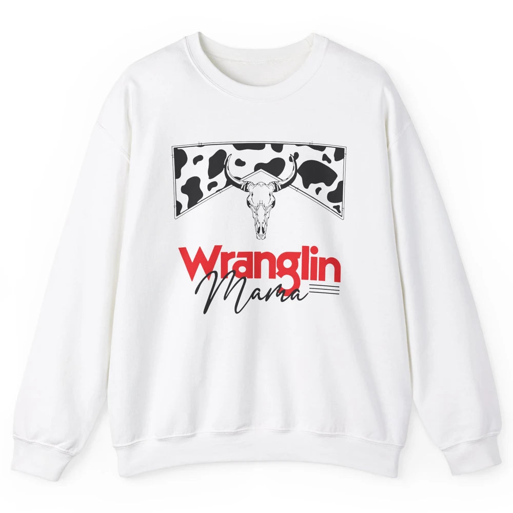 Retro Cowhide Bull Skull Wrangling Mama Western Country Girl Unisex Crewneck Sweatshirt