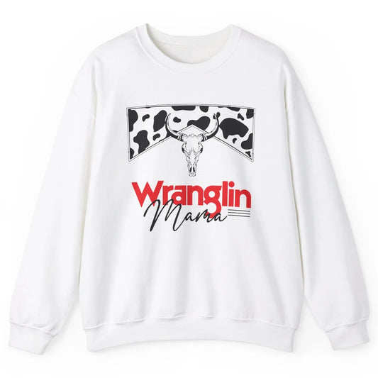 Retro Cowhide Bull Skull Wrangling Mama Western Country Girl Unisex Crewneck Sweatshirt