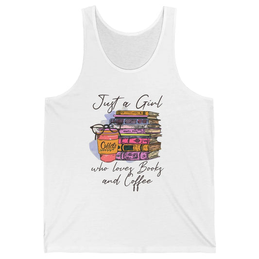 Retro Books Just A Girl Who Loves Books And Coffee Reading Unisex Jersey Tank