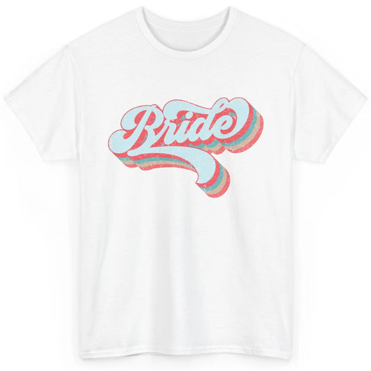 Retro 70s Future Bride Engaged Bachelorette Bridal Party Classic Unisex T-Shirt