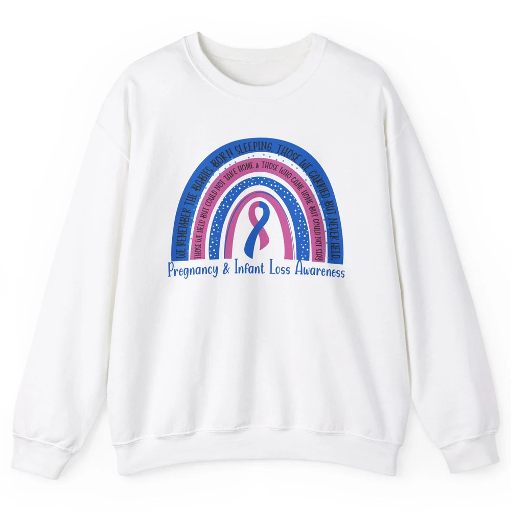 Pregnancy Infant Loss Awareness Rainbow Remember The Babies Unisex Crewneck Sweatshirt