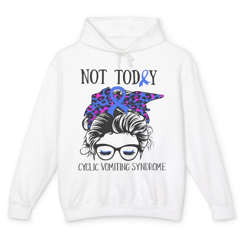 Not Today Cyclic Vomiting Syndrome Leopard Messy Bun Glasses Unisex Lightweight Hoodie