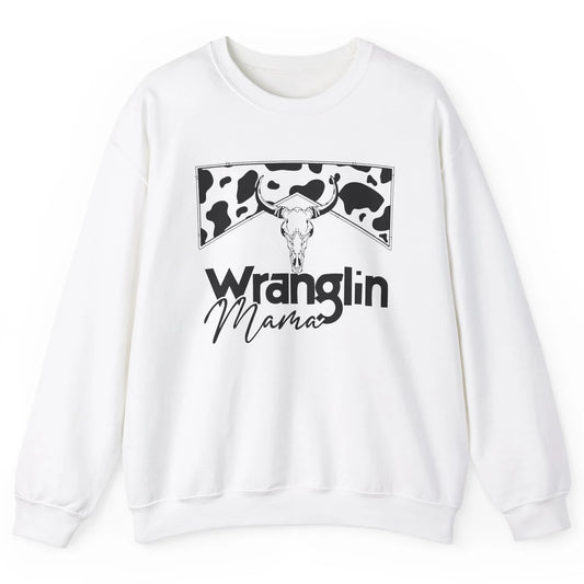 Retro Cowhide Bull Skull Wrangling Mama Western Country Girl Unisex Crewneck Sweatshirt