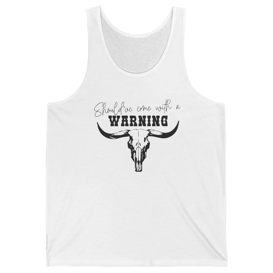 Retro Bull Skull Should've Come With Warning Western Country Unisex Jersey Tank