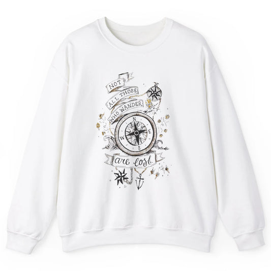 Retro Compass Not All Who Wander Are Lost Mountain Adventure Unisex Crewneck Sweatshirt