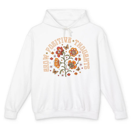 Retro Flower Grow Positive Thoughts Hippie Girl Happy Life Unisex Lightweight Hoodie