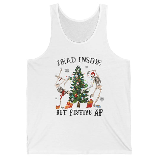 Christmas Skeleton Dancing Tree Dead Inside But Festive AF Unisex Jersey Tank